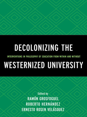 cover image of Decolonizing the Westernized University